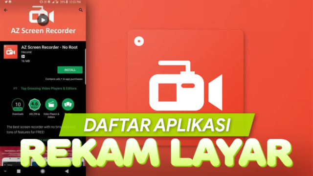 10+ Aplikasi Perekam Layar HP Android Paling Banyak Digunakan 10+ Aplikasi Perekam Layar HP Android Paling Banyak Digunakan