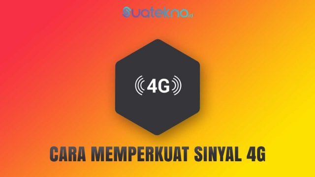 Cara Memperkuat Sinyal 4G Terbukti Ampuh Cara Memperkuat Sinyal 4G Terbukti Ampuh