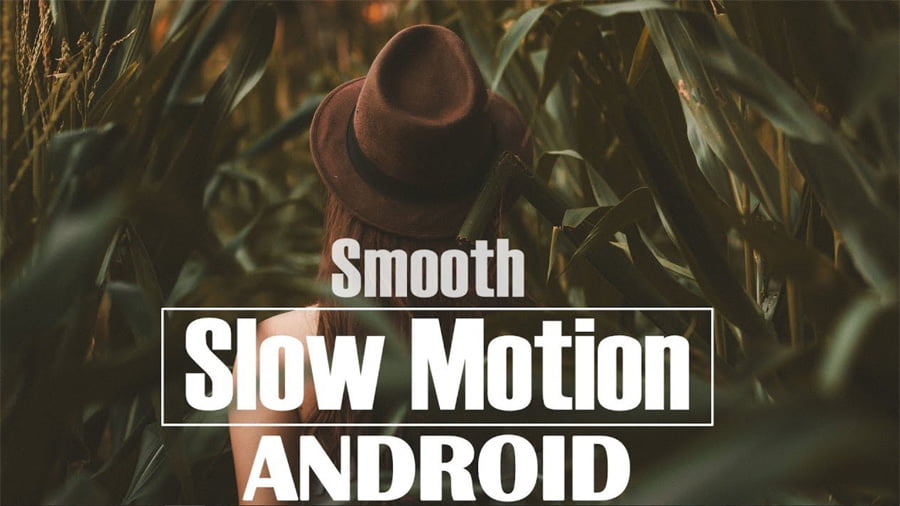 Cara Terbaru Membuat Video Slow Motion di HP Android