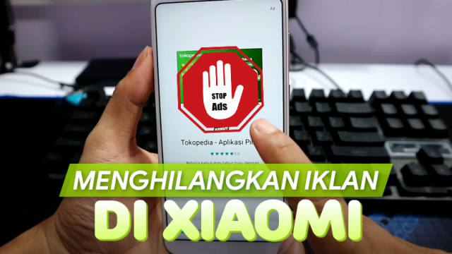 15 Cara Menghilangkan Iklan di Xiaomi Secara Permanen Tanpa Root 15 Cara Menghilangkan Iklan di Xiaomi Secara Permanen Tanpa Root