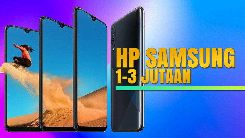 HP Samsung Terbaru Harga 1-3 jutaan 2019