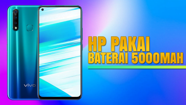 4 HP dengan Baterai 5000 mAh Terbaru Harga 2-3 Juta 2019 4 HP dengan Baterai 5000 mAh Terbaru Harga 2-3 Juta 2019
