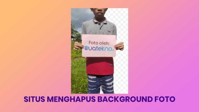 10 Situs Web Untuk Menghapus Background Foto Terbaik 10 Situs Web Untuk Menghapus Background Foto Terbaik