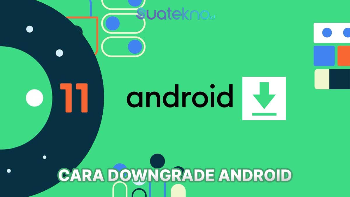 Cara downgrade android 11 ke 10