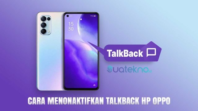 Cara Menonaktifkan TalkBack HP Oppo Cara Menonaktifkan TalkBack HP Oppo